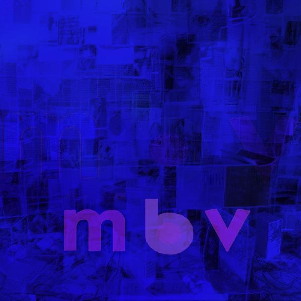 My Bloody Valentine - M B V - Gatefold LP