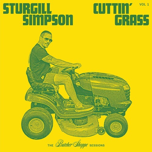 Sturgill Simpson - Cuttin' Grass - Vol. 1 - LP