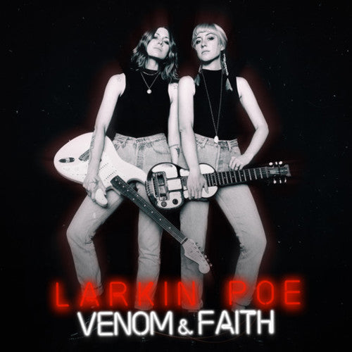 Larkin Poe - Venom &amp; Faith - LP