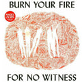 Angel Olsen – Burn Your Fire for No Witness – LP