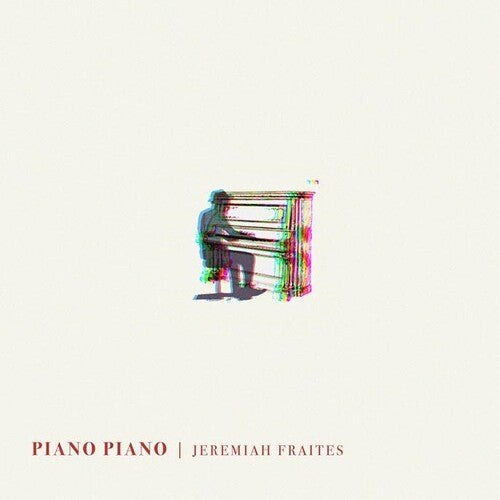 Jeremiah Fraites - Piano Piano - LP