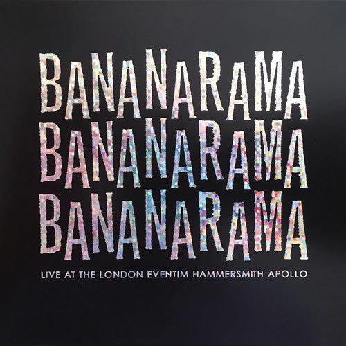 Bananarama - Live At The London Eventim Hammersmith Apollo - LP