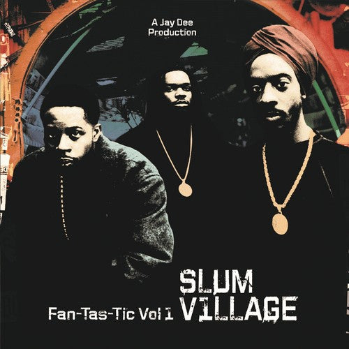 Slum Village - Fan-Tas-Tic Vol. 1 - LP