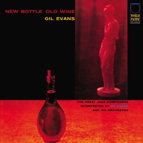 Gil Evans - New Bottle, Old Wine - Tone Poet LP