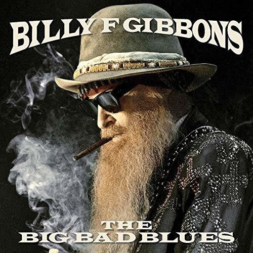 Billy F. Gibbons – The Big Bad Blues – LP