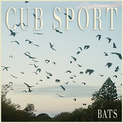 Cub Sport – Bats – LP