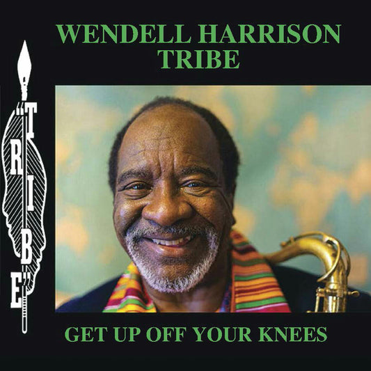 Wendell Harrison Tribe – Get Up Off Your Knees – Pure Pleasure LP 