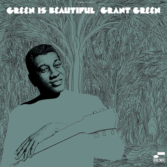 Grant Green - Green Is Beautiful - Blue Note Classic LP